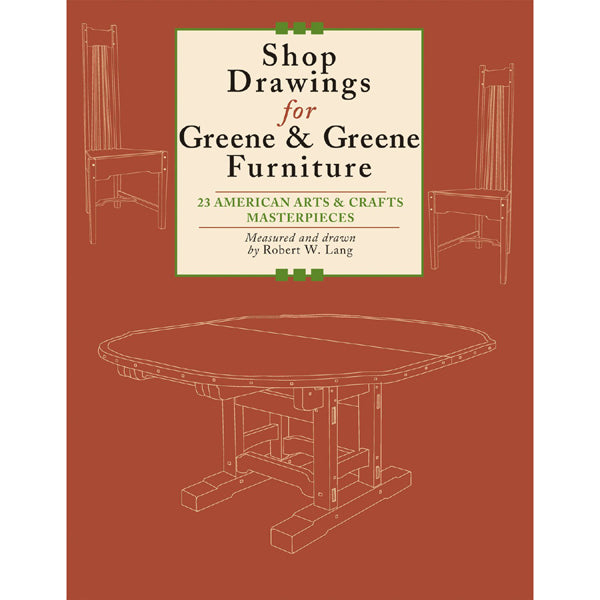 Shop Drawings For Greene & Greene Furniture