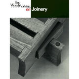 Fine Woodworking on Joinery - 40th Anniversary