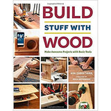 Build Stuff with Wood - Asa Christiana