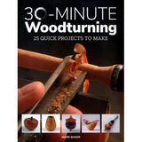 30-Minute Woodturning - Mark Baker