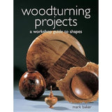 Woodturning Projects - A Workshop Guide to Shapes
