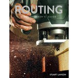 Routing - A Woodworker's Guide