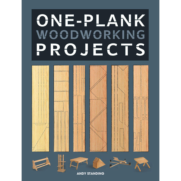One Plank Woodworking Projects - Andy Standing