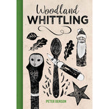 Woodland Whittling - Peter Benson