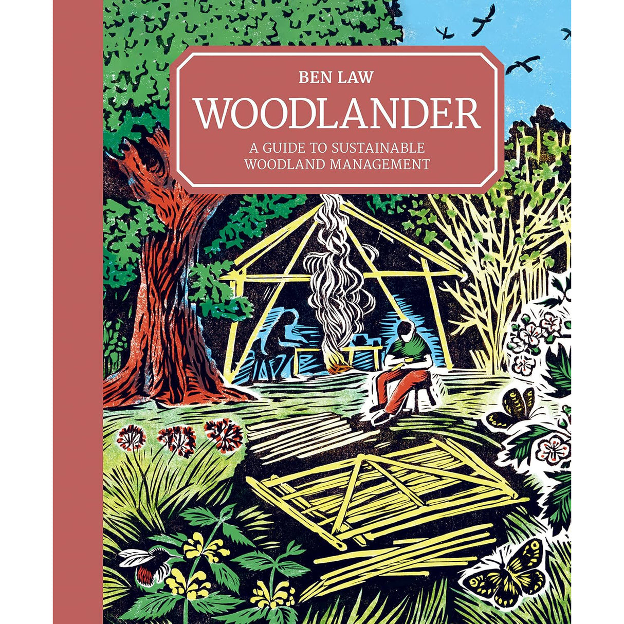 Woodlander - Ben Law