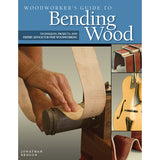 Woodworker's Guide To Bending Wood