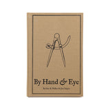 By Hand and Eye by George R. Walker and Jim Tolpin