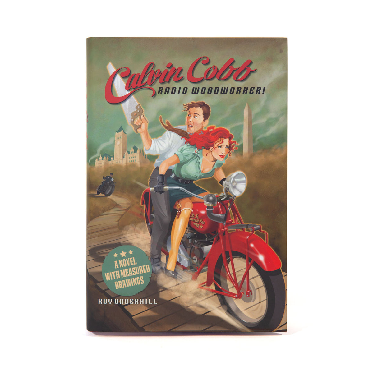 Calvin Cobb: Radio Woodworker - a novel by Roy Underhill