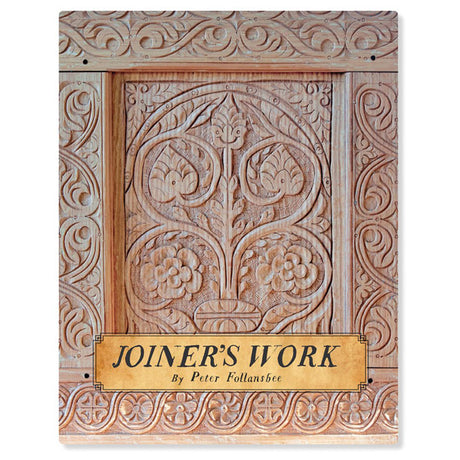 Joiner's Work - Peter Follansbee