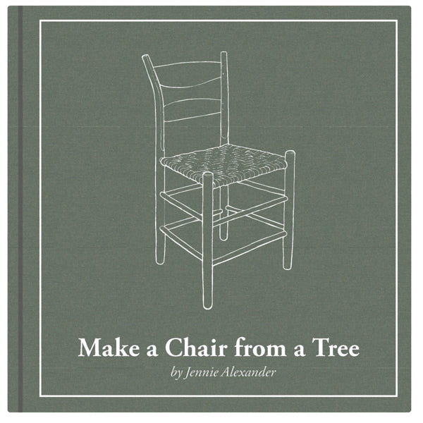 Make a Chair From a Tree - Jennie Alexander