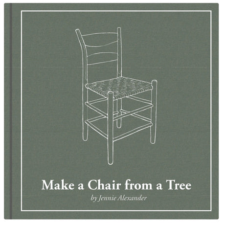 Make a Chair From a Tree - Jennie Alexander