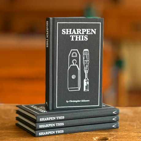 204794: Sharpen This - Christopher Schwarz