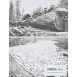 This Was Logging : Drama in the Northwest Timber Country