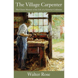 The Village Carpenter by Walter Rose