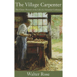 The Village Carpenter by Walter Rose