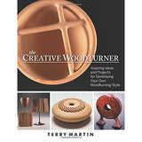 The Creative Woodturner by Terry Martin