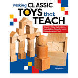 Making Classic Toys that Teach - Doug Stowe