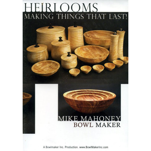 Heirlooms - Making Things that Last with Mike Mahoney DVD